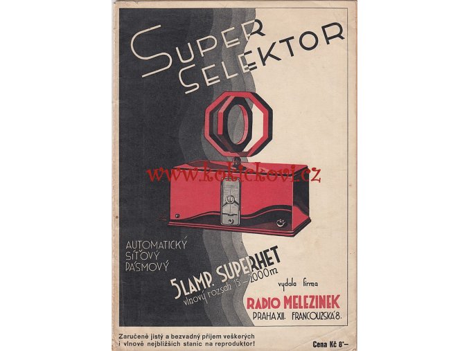 SUPER-SELEKTOR SUPERHET VYDAL MELEZINEK 1932