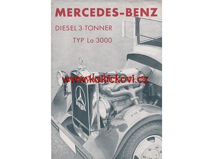 PROSPEKT MERCEDES BENZ DIESEL NÁKLADNÍ VŮZ 3t typ Lo 3000