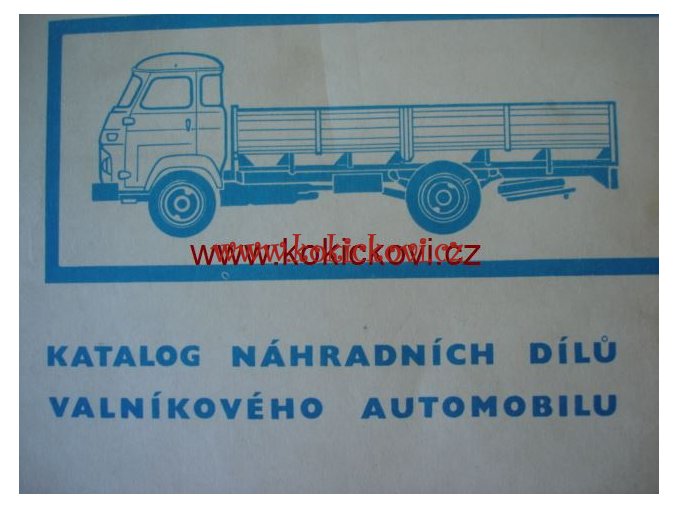 KATALOG NÁHRADNÍCH DÍLŮ VALNÍKOVÉHO AUTOMOBILU A 30