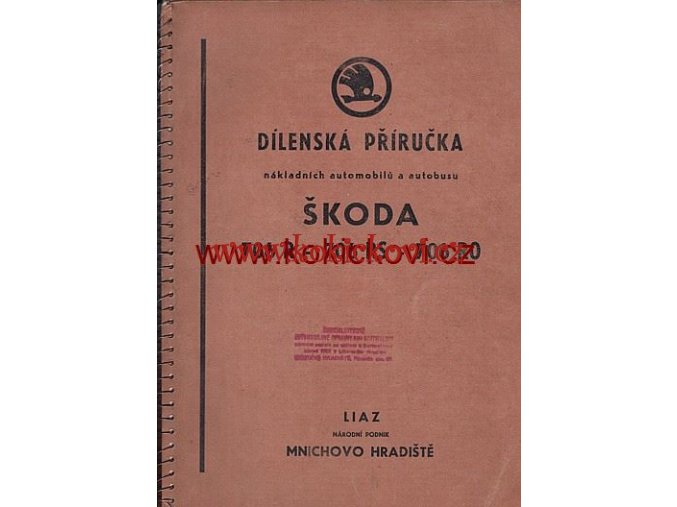 AUTOBUS ŠKODA 706 R RS RO DÍLENSKÁ PŘÍRUČKA ORIG. 1955