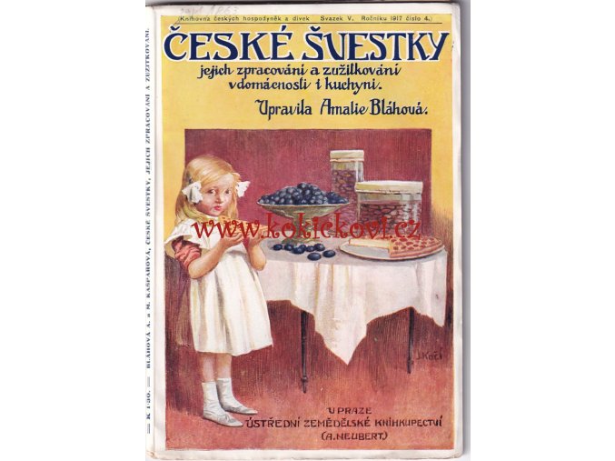 České švestky v kuchyni SLIVOVICE 1917 Amalie Bláhová