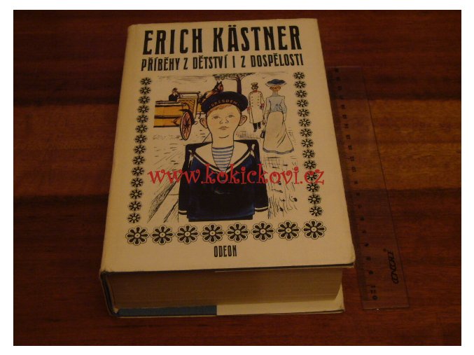 PŘÍBĚHY Z DĚTSTVÍ I Z DOSPĚLOSTI ERICH KÄSTNER