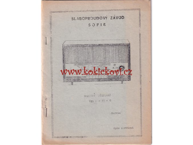 SLABOPROUDOVÝ ZÁVOD SOFIE RADIOVÝ PŘIJÍMAČ M 11-0