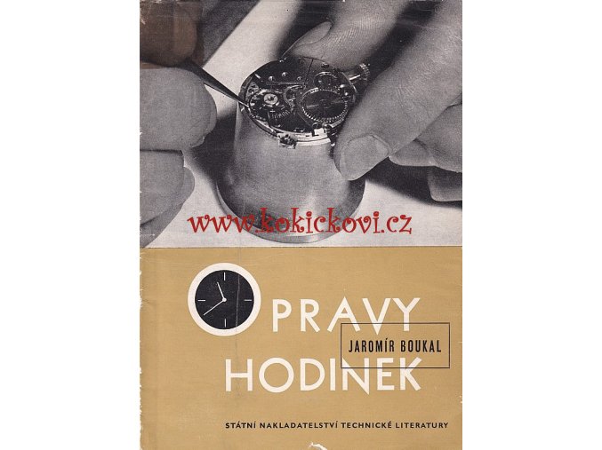 OPRAVY HODINEK BIBLE OPRAVÁŘŮ SNTL 1958