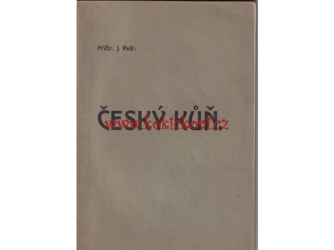 ČESKÝ KŮŇ DOCÍLENÍ SOBĚSTAČNOSTI A VÝNOSNOSTI V CHOV KONÍ 1932