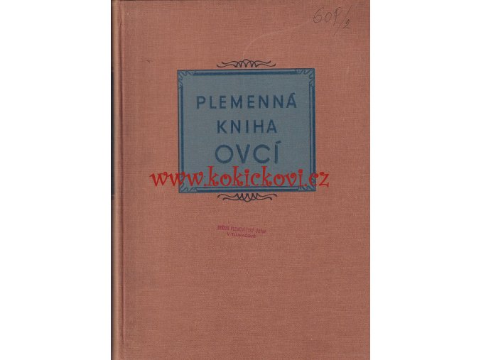 PLEMENNÁ KNIHA OVCÍ NÁKLAD 900KS 1958; 604 STRAN