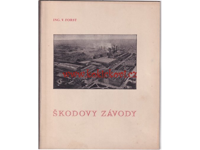 ŠKODOVY ZÁVODY REKL. PUBLIKACE 1934 - ŠKODA PLZEŇ