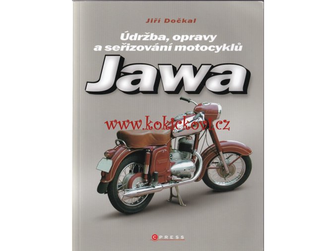 Jawa. Údržba, opravy a seřizování motocyklů