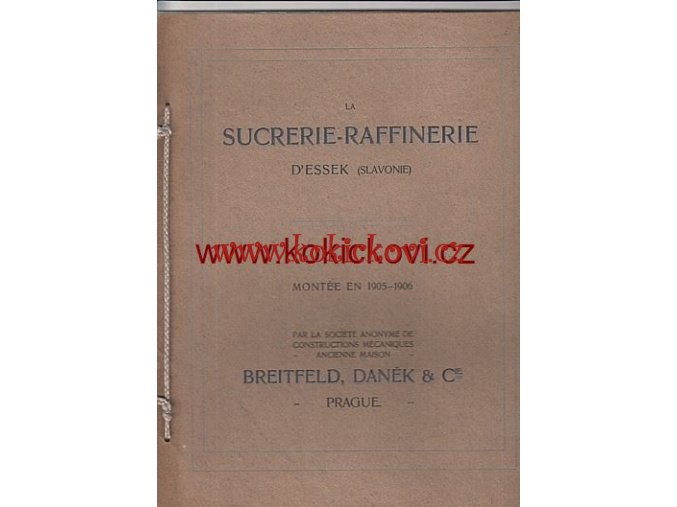 BREITFELD DANĚK CUKROVAR V D´ESSEK CHORVATSKO 1905-6 FRANCOUZSKY