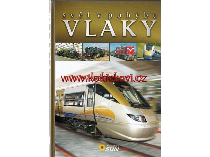 SVĚT V POHYBU - VLAKY