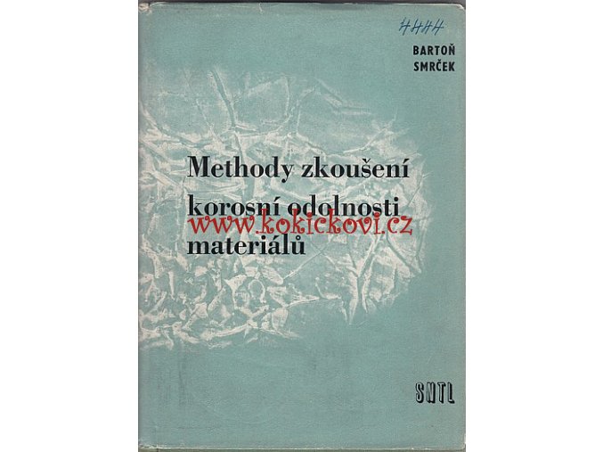 Methody zkoušení korosní odolnosti materiálů 1957