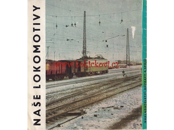 NAŠE LOKOMOTIVY ROZKLÁDACÍ LEPORELO 60.LÉTA T435, E499