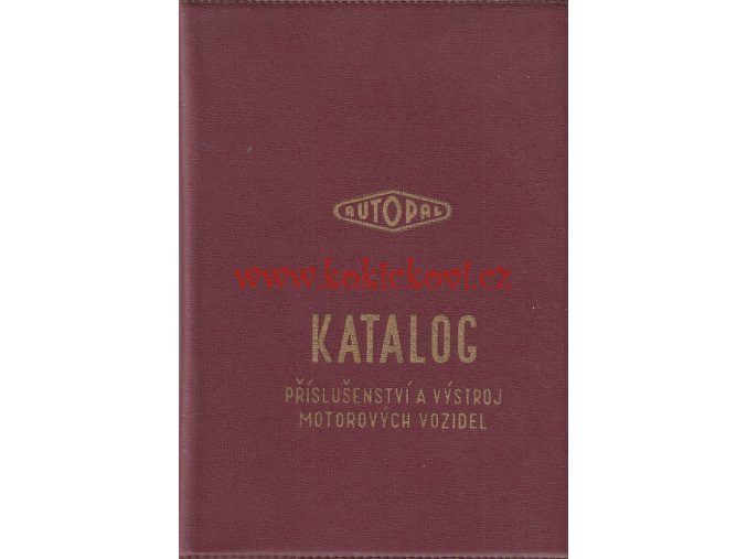 KATALOG AUTO / MOTO SVÍTIDEL AUTOPAL NOVÝ JIČÍN 196? - JAWA - ŠKODA - MANET - TATRA 603 - ZETOR AJ.