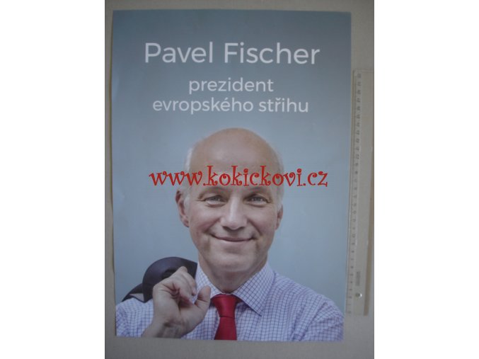 PAVEL FISCHER - PLAKÁT A3 Z DOBY KAMPANĚ - VZPOMÍNKA NA ROK 2018