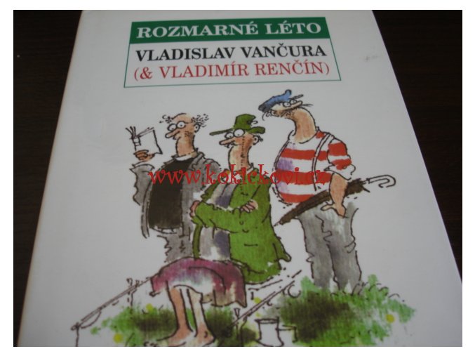 Vančura, Vladislav: Rozmarné léto 2004