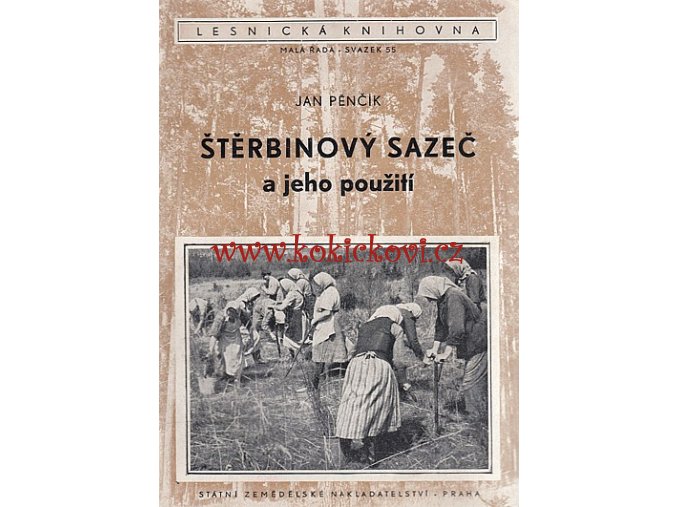 ŠTĚRBINOVÝ SAZEČ - JAN PĚNČÍK PRAHA 1954 - PŮVODNÍ BROŽ A5 - VÝBORNÝ STAV