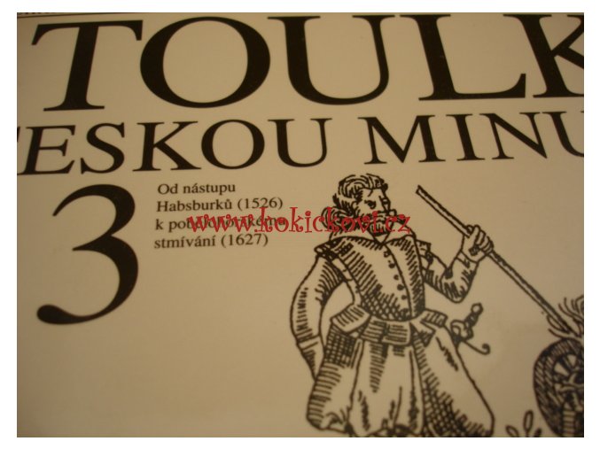 PETR HORA-HOŘEJŠ - TOULKY ČESKOU MINULOSTÍ 3