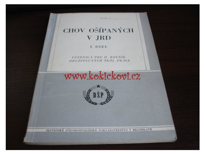 CHOV OŠÍPANÝCH V JRD - 1955 - A5 - CHOV - KRMENÍ - ROZMNOŽOVÁNÍ - SLOVENSKY