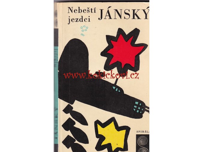 NEBEŠTÍ JEZDCI - FILIP JÁNSKÝ - 1967 - 236 STRAN