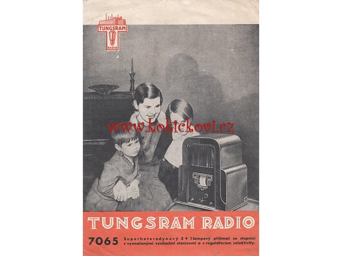 RADIO TUNGSRAM 7065 - PROSPEKT - KAPLIČKA - RARITA - 1932/33