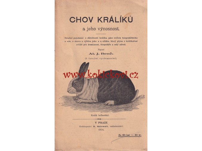 CHOV KRÁLÍKŮ - A. BENČ 1904 - PŮVODNÍ BROŽ A5 - 34 STRAN