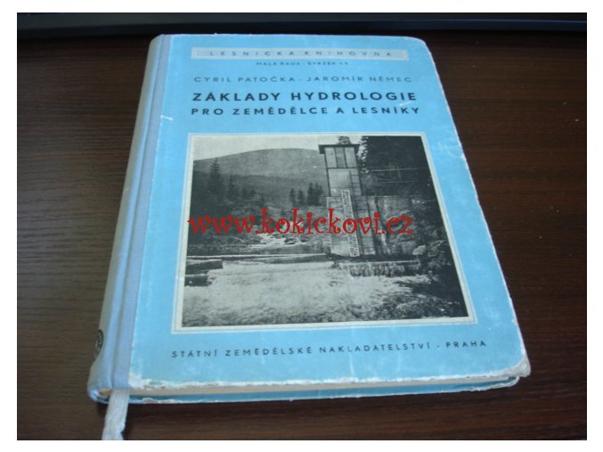 Patočka, Cyril: Základy hydrologie pro zemědělce a lesníky, 1956