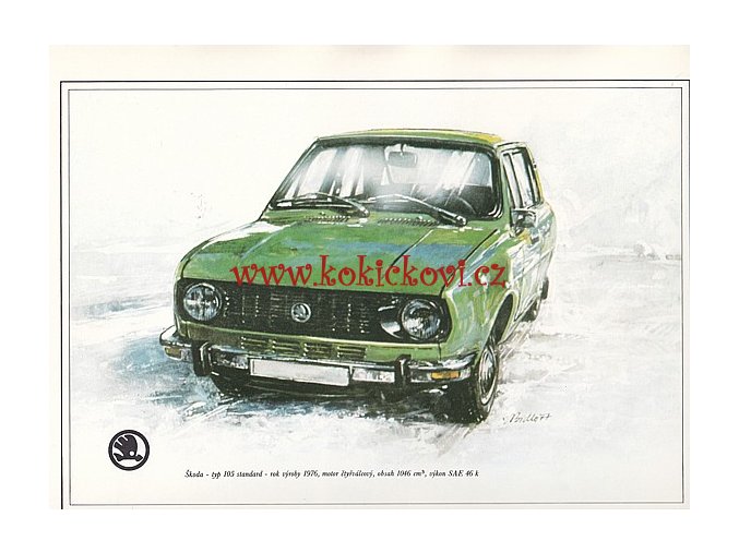 ŠKODA 105 STANDARD - REKLAMNÍ KRESBA REPRODUKCE - VLADIMÍR BIDLO - 1977