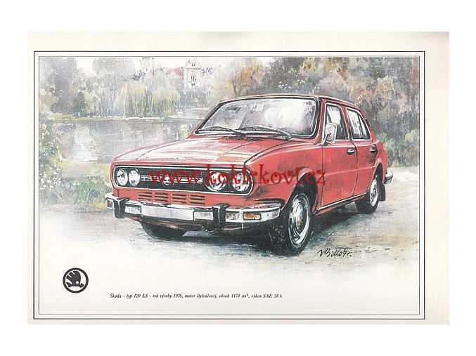 ŠKODA 120 LS - REKLAMNÍ KRESBA REPRODUKCE - VLADIMÍR BIDLO - 1977