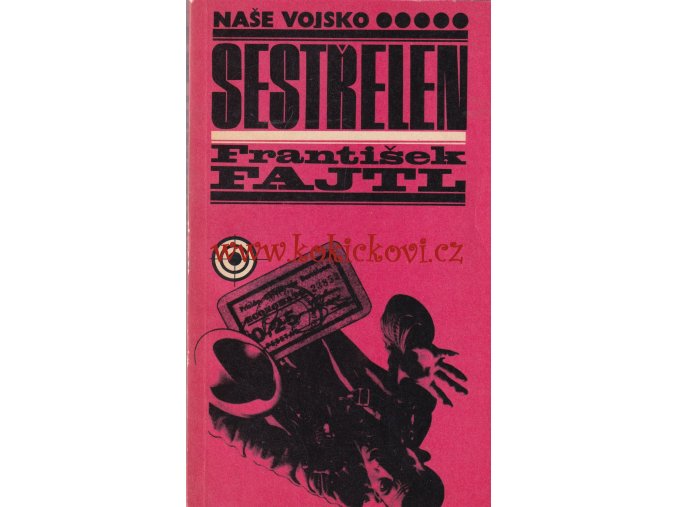 Sestřelen - Fajtl František - 1968