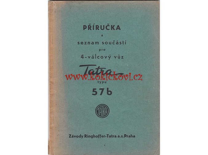 Tatra 57 b - příručka a seznam součástí pro 4 válcový vůz - 1939