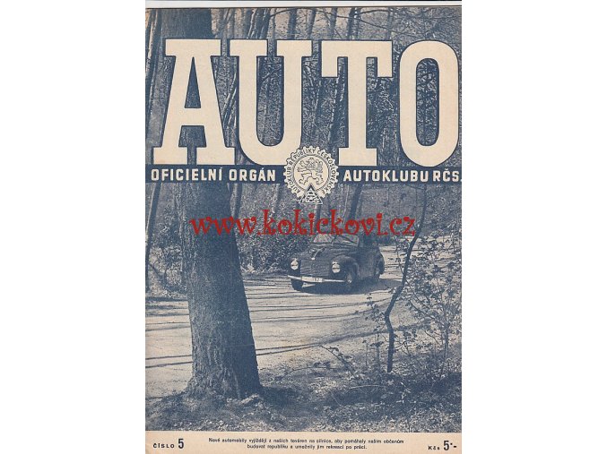 AUTO - ČASOPIS ČS. MOTORISTŮ ČÍSLO Č.5 KVĚTEN 1947