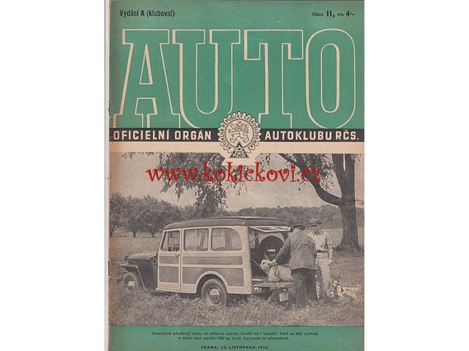 AUTO - ČASOPIS ČS. MOTORISTŮ ČÍSLO A  - KLUBOVNÍ -  LISTOPAD 1946