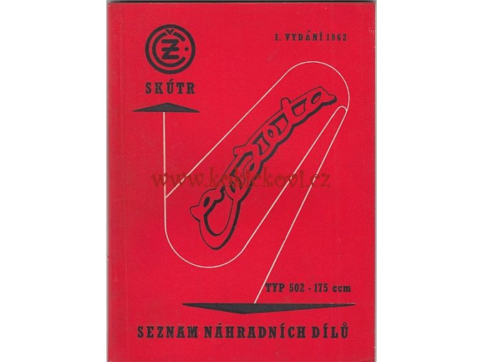 ČZ 175 typ 502 skútr Čezeta - 1962 - seznam náhradních dílů - 1. VYDÁNÍ