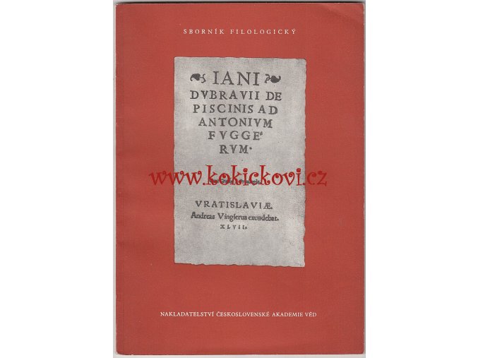 De piscinis / Rybníky  Iani Dvbravii (Jan Dubravius) - Základní dílo starého českého rybnikářství LATINSKY