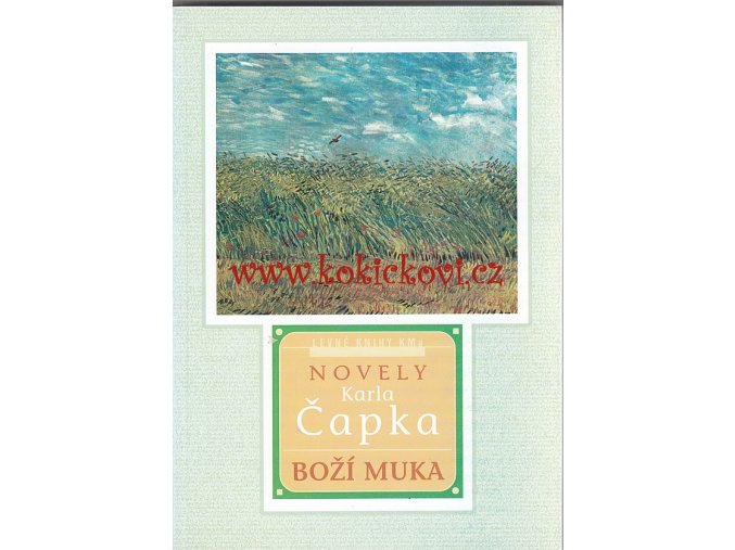 KAREL ČAPEK - BOŽÍ MUKA - NOVELY