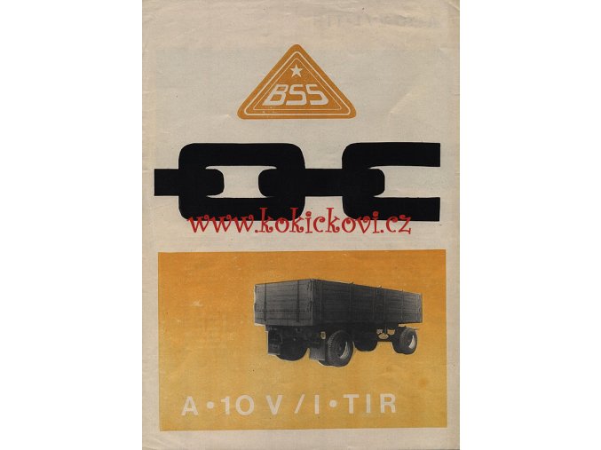 BSS - automobilový valníkový přívěs A 10 V/I TIR – SENICE n H. – reklamní prospekt A4 – 1 list
