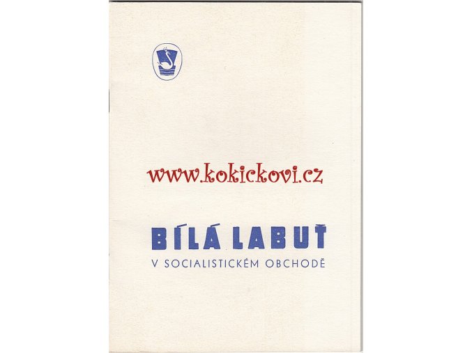 Folbrecht, Karel: Bílá Labuť v socialistickém obchodě, 1973 - dějiny podniku výroční publikace