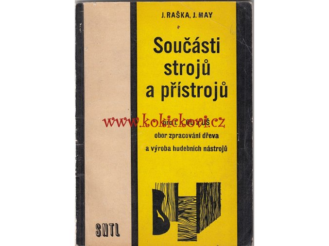 Součásti strojů a přístrojů - obor zpracování dřeva a výroba hudebních nástrojů