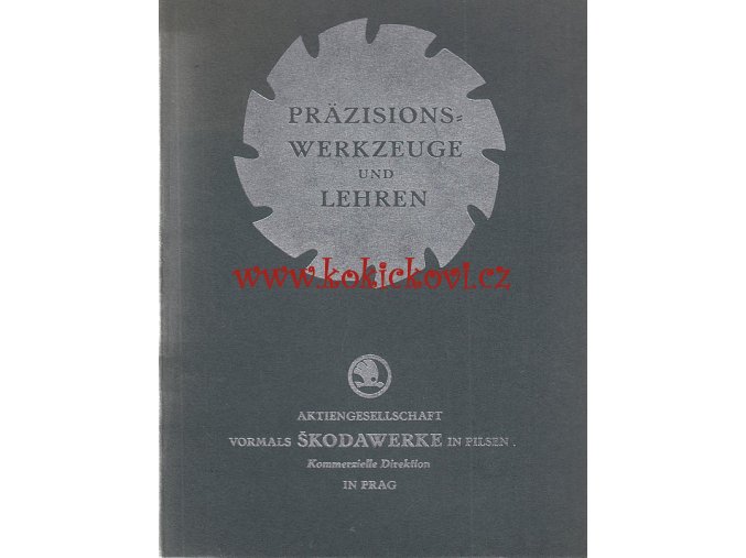 Präzisionswerkzeuge und Lehren. III. Ausgabe nářadí, strojírenství, šuplery, posuvná měřidla - 1931 - ŠKODOVY ZÁVODY