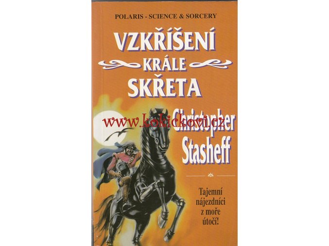 Christopher Stasheff - Vzkříšení krále Skřeta - 1995