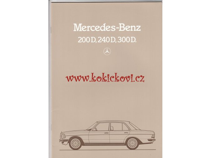 Mercedes - Benz - 200 D, 240 D, 300 D - 1983 - reklamní prospekt - 32 stran A4