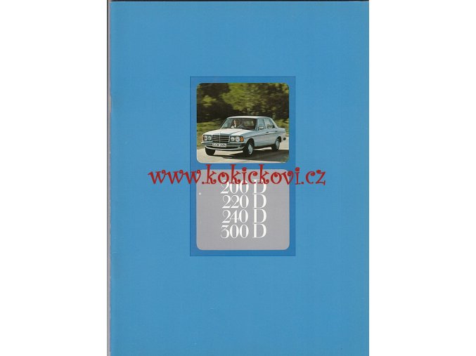 Mercedes - Benz 200 D, 220 D, 240 D A 300 D - prospekt A4 - 1977 -38 stran