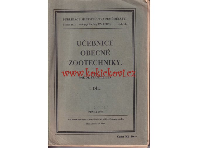 UČEBNICE OBECNÉ ZOOTECHNIKY 1. DÍL 1933 FRANTIŠEK BÍLEK