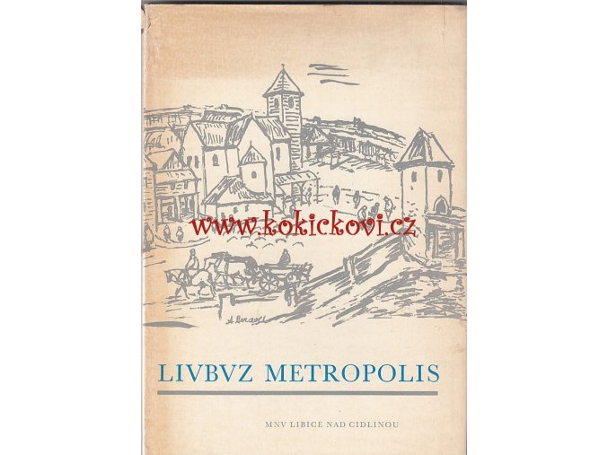 Livbvz Metropolis (Tam, kde řeka Cidlina tratí své jméno)