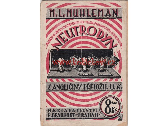 Neutrodyn / M.L. Mühleman - 1926