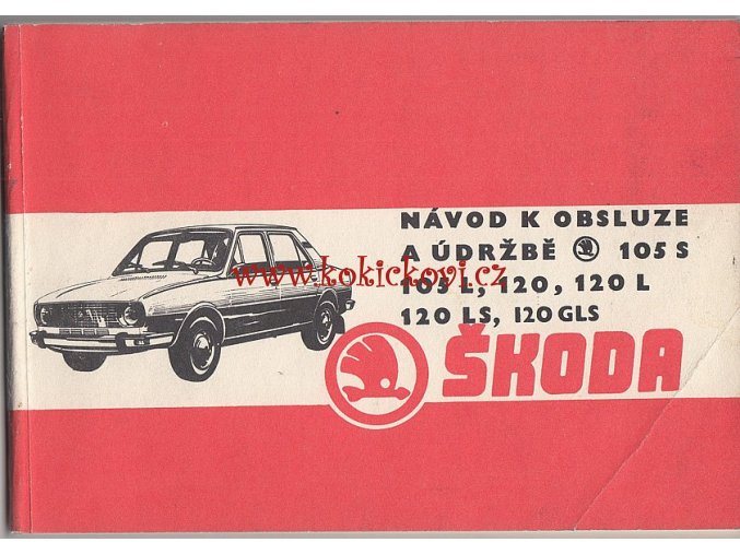 Škoda 105, 120 - návod k obsluze a údržbě - 1979