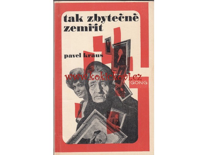 Tak zbytečně zemřít P. Kraus - 1982 - detektivka