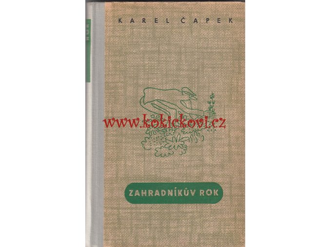 KAREL ČAPEK - ZAHRADNÍKŮV ROK