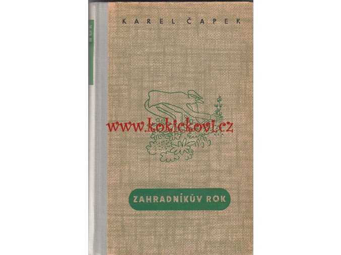 KAREL ČAPEK - ZAHRADNÍKŮV ROK