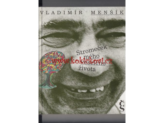 Stromeček mého veselého života Menšík, Vladimír